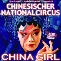 Chinesischer Nationalcircus - 07.03.2024